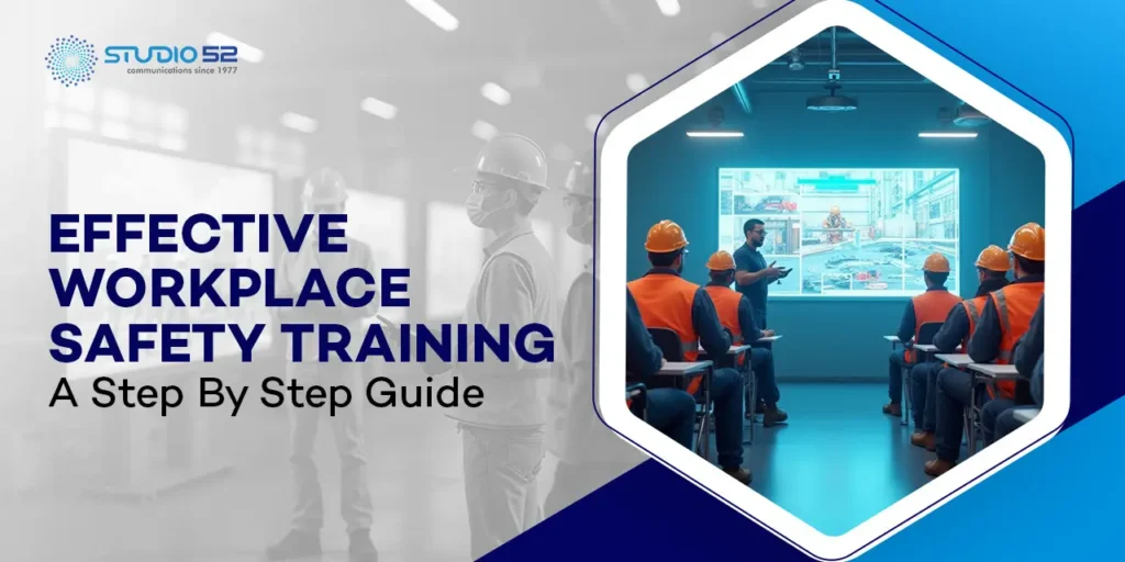 Effective workplace safety training