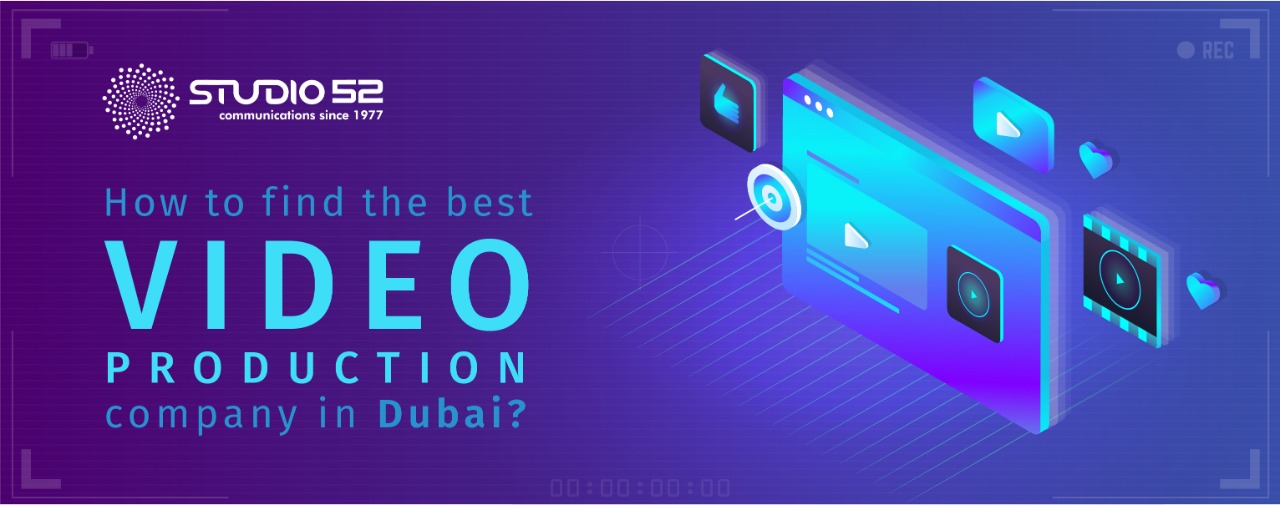 How to find the best video production company in Dubai?