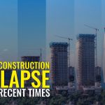 10 of the Most Incredible Construction Time Lapse Videos of Recent Times