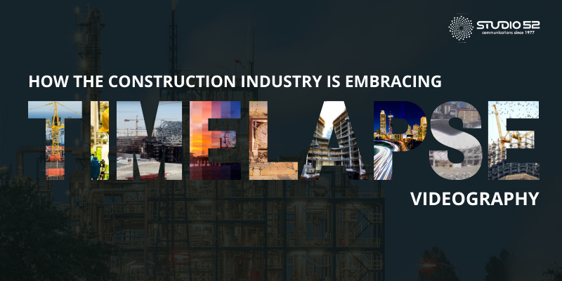 5 Benefits of Embracing Time-Lapse Videography for Construction Industries