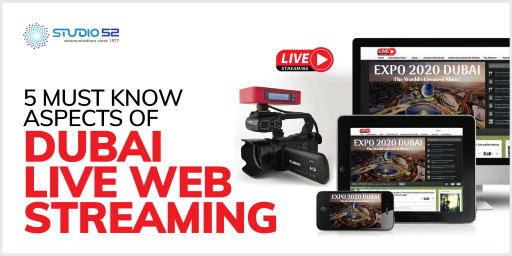 5 Must Know Aspects of Dubai Live Web Streaming