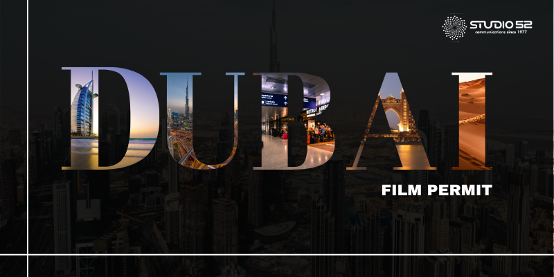 Dubai Film Permit- Studio52