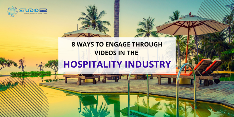 8 ways to engage through videos in the hospitality industry