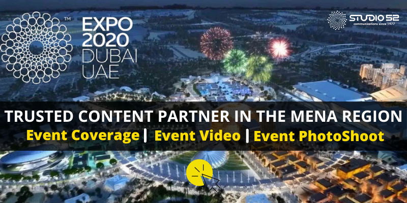 Hire Event Coverage service - Dubai Expo 2020