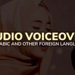 Audio Voiceover in Arabic and other foreign languages