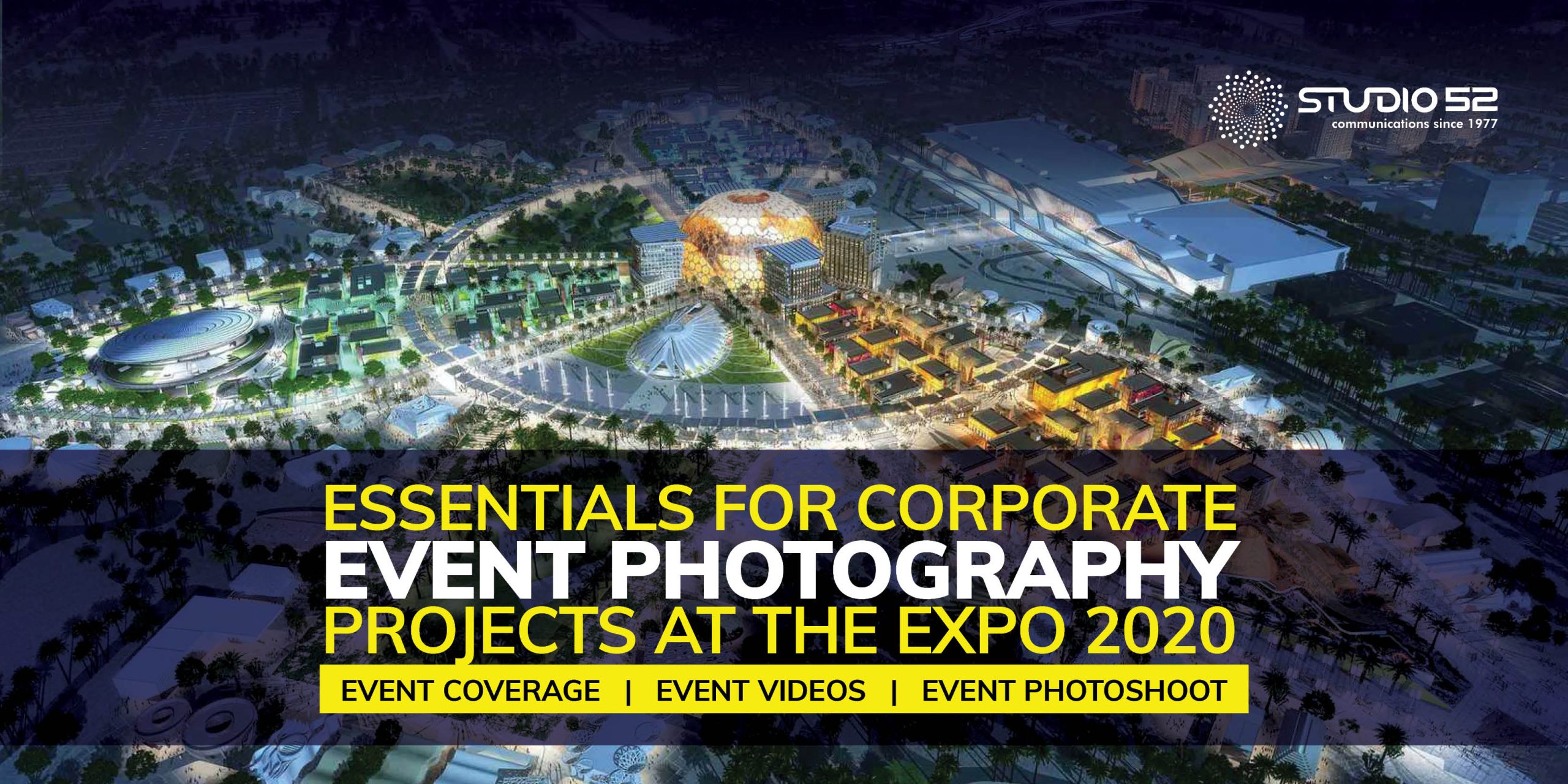 Essentials for Corporate Event Photography Projects at the EXPO 2020