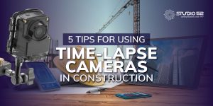 5 Tips For Using Time-Lapse Cameras in Construction