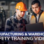 Manufacturing and Warehouse Safety Training Videos