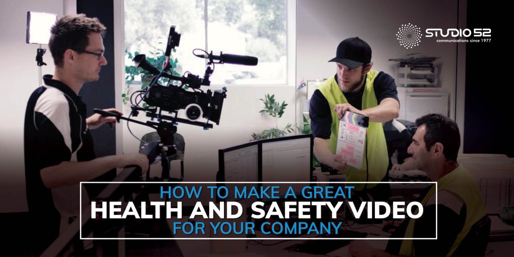 How To Make A Great Health And Safety Video For Your Company