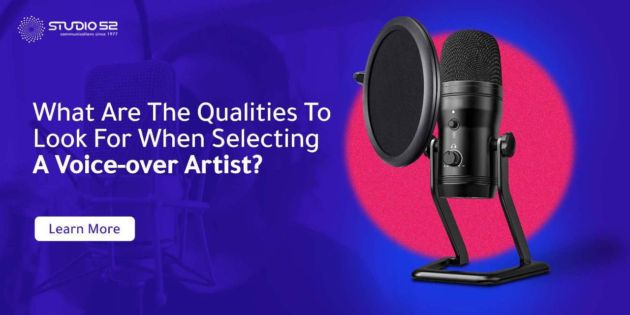 What Are The Qualities To Look For When Selecting A Voice-over Artist?