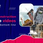 How Can Construction Time Lapse Videos Benefit Your Bottom Line