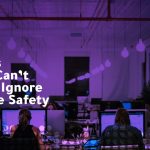 8 Reasons Why You Can’t Afford to Ignore Workplace Safety