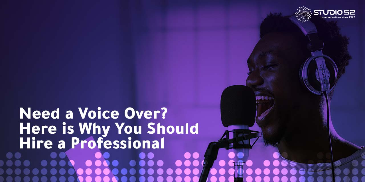 Need a Voice Over? Here is Why You Should Hire a Professional