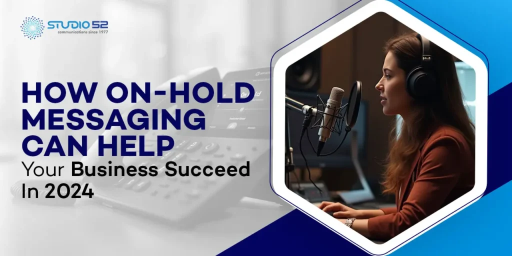 How on hold messaging can help