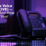 IVR and its benefits