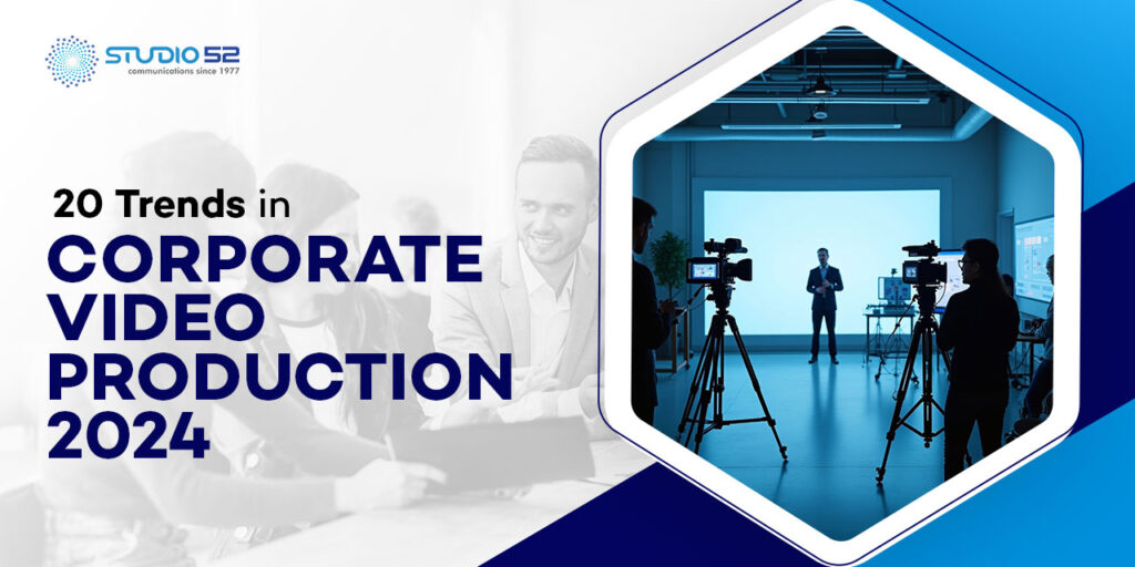 20 Trends in Corporate Video Production 2024