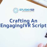 crafting an engaging ivr script
