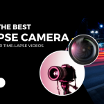 Choosing the Best Camera and Techniques for Time-Lapse Videos.