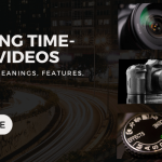 Creating Time-Lapse Videos: Techniques, Meanings, Features, and Benefits