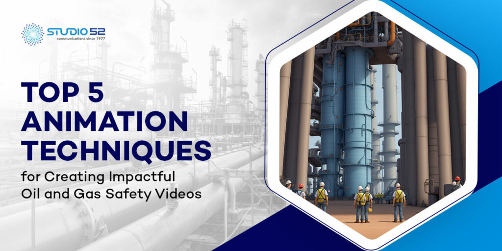 animation-techniques-for-oil-gas-safety-videos