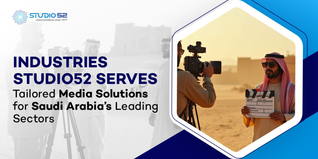 Media Solutions for Key Industries in Saudi Arabia