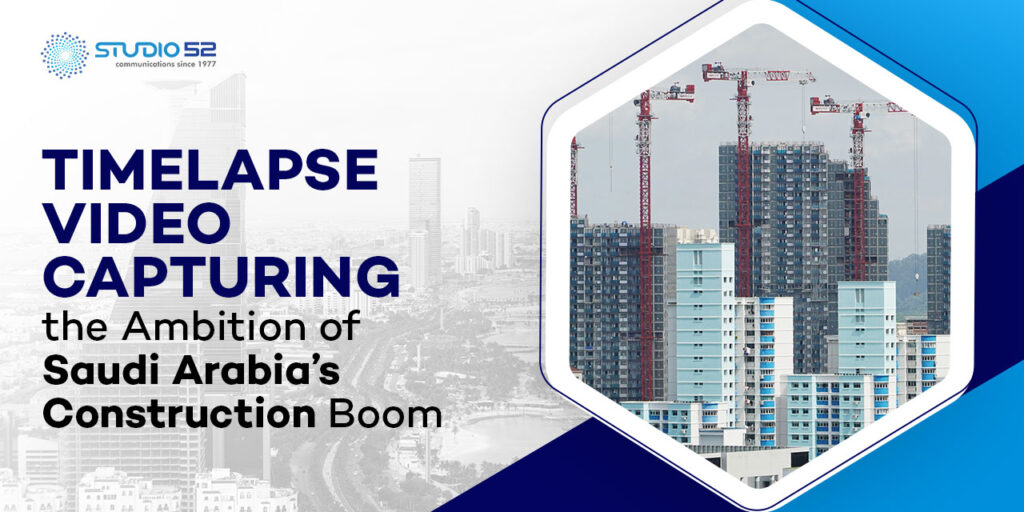 Timelapse Video Capturing Saudi Arabia Construction Boom