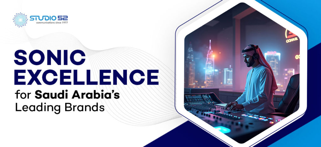 Audio Production Services for Saudi Brands