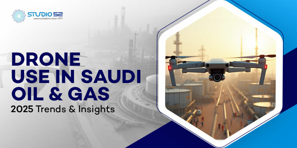 Drone Use in Saudi Oil & Gas