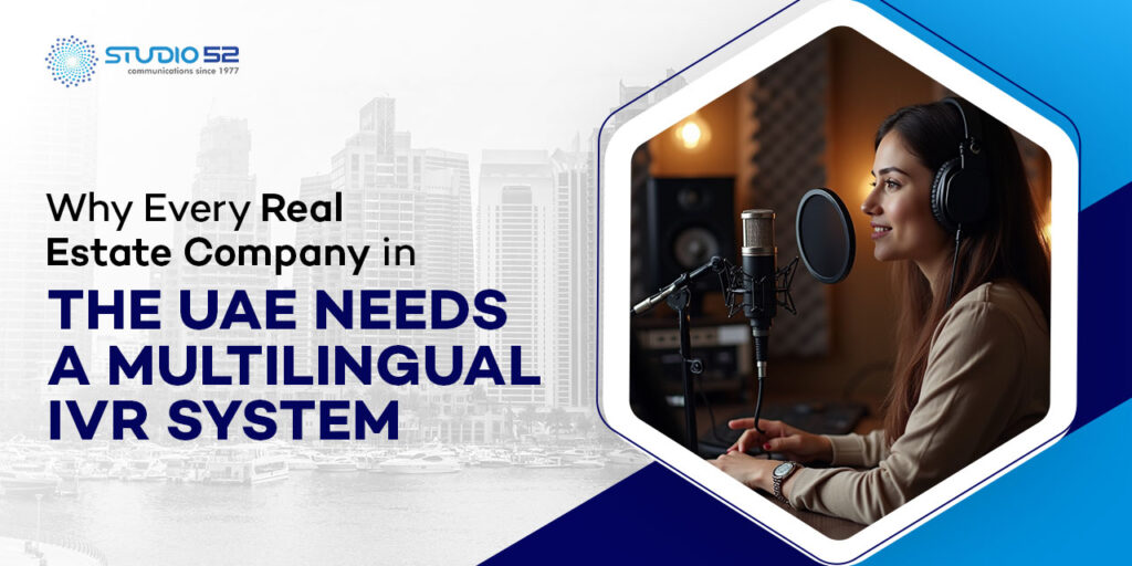 Real Estate Company in the UAE Needs a Multilingual IVR System