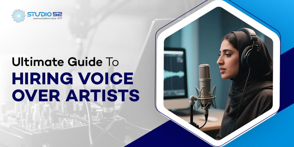 Guide to Hiring Voice Over Artists