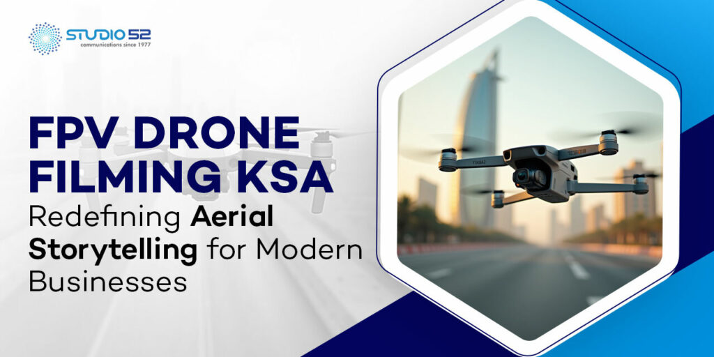 FPV Drone Filming KSA