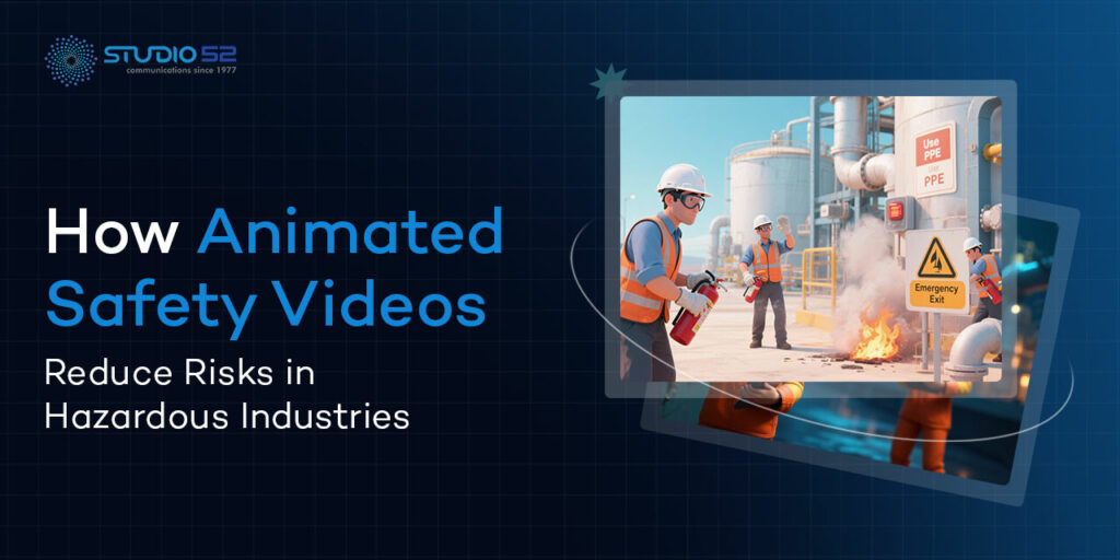 Animated Safety Videos in Hazardous Industries