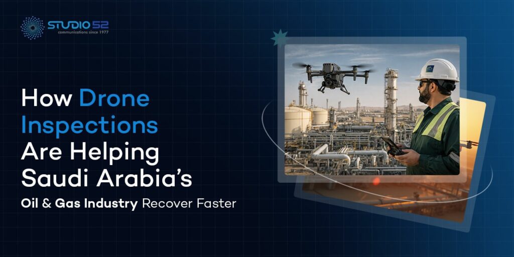 Drone Inspections Saudi Arabia’s Oil & Gas Industry Recovery