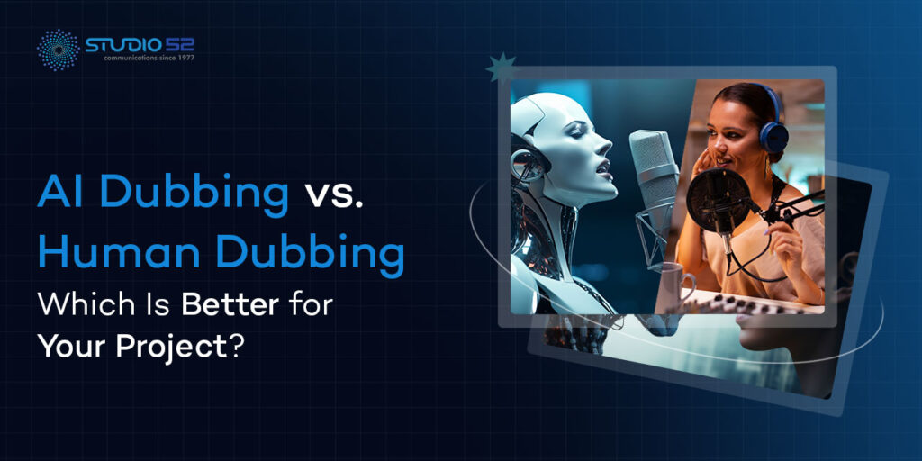 AI Dubbing vs. Human Dubbing
