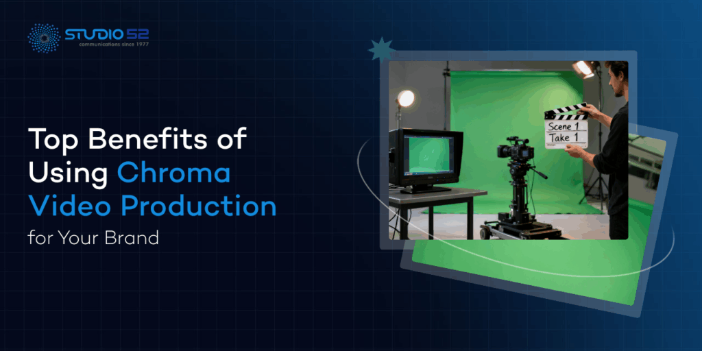 Chroma Video Production for Your Brand