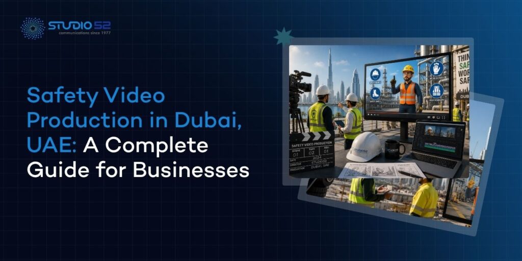 Safety Video Production Dubai UAE