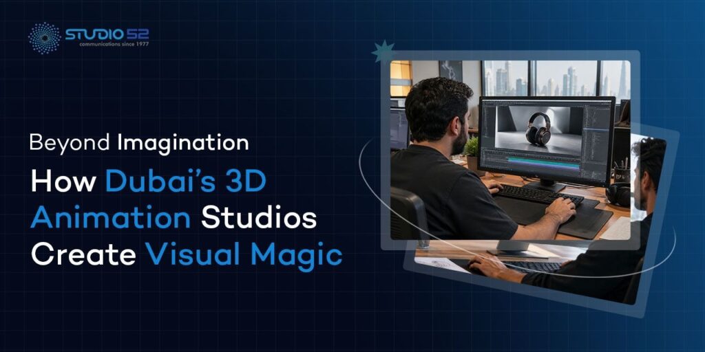 3D Animation Studios Create Visual Magic in Dubai